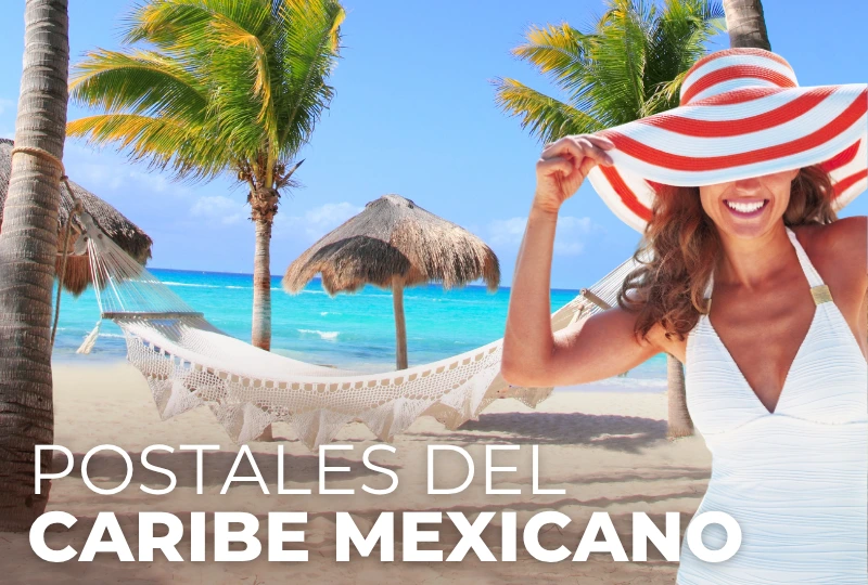 Postales del Caribe Mexicano
